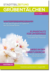 Stadtteilzeitung Grübentälchen 1. Ausgabe 2018